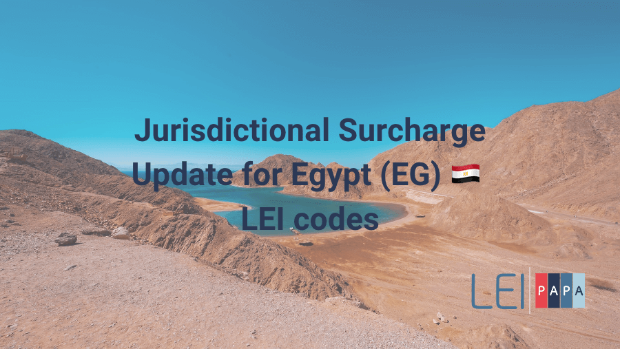 Jurisdictional Surcharge Update for Egypt (EG) 🇪🇬 LEI Codes